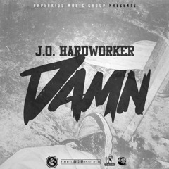 J.O. Hardworker - Damn (PaperKidd Music Group|Ball Hard Music Group)