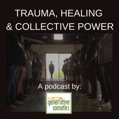 Trauma, Healing & Collective Power