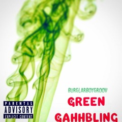 Green GahhBling - Groovy