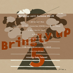 [MIX] Bringly up -vol.5- Exclusive Mix #4