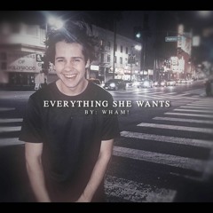 everything she wants