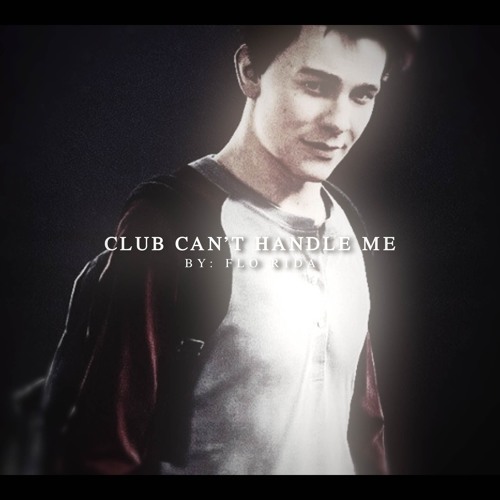 club can't handle me