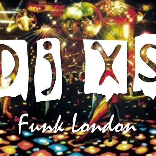 Dj XS London Classic Soul Disco Funk & House Mix 2018