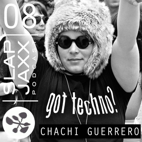 5 MAGAZINE - Slap Jaxx Podcast Vol 8: Chachi Guerrero (2014)
