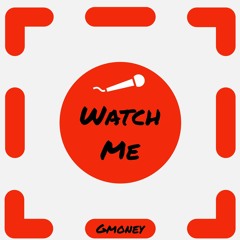 Watch Me