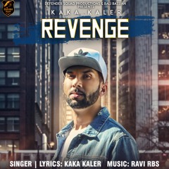 Revenge | Kaka Kaler | Ravi RBS