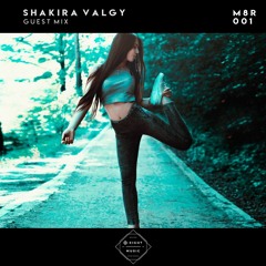 M8 Nights - Shakira Valgy Guest Mix