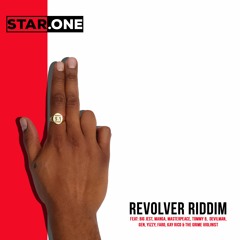 Revolver Riddim (ft Big Jest, Manga, MasterPeace, Tommy B, Devilman Gen, Yizzy, Faro...