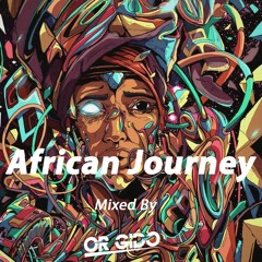 African Journey Mixed By Gidor