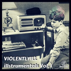 Violentlyill - Divine  [illstrumentals Vol.1]