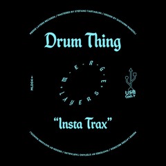 Premiere: Drum Thing - Insta Trax [Merge Layers]
