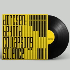 A: Dircsen - Beyond Collapsing Silence