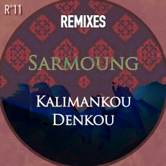 Sarmoung - Kalimankou Denkou (KaaN Remix)