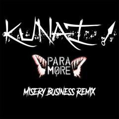 Paramore ~ Misery Business (Kunai Remix)