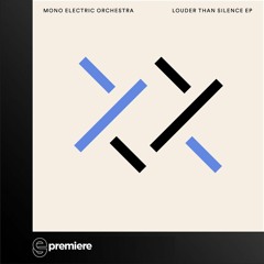 Premiere: Mono Electric Orchestra - Louder Than Silence - Bedrock