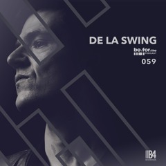 DE LA SWING. Be for the Podcast 059