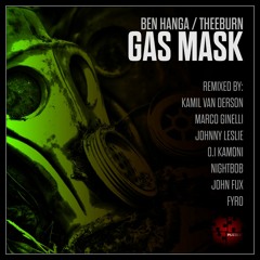 Theeburn & Ben Hanga - Gas Mask (Nightbob Remix)