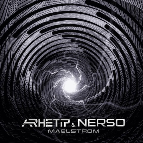 Arhetip & Nerso - Maelstrom