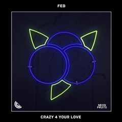 Feb - Crazy 4 Your Love 🍉