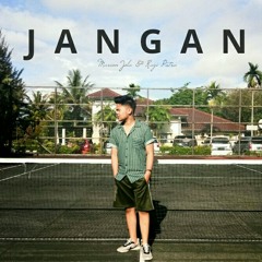 Jangan - Marion Jola & Rayi Putra