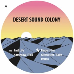 A2. Desert Sound Colony - Somehow I Talk