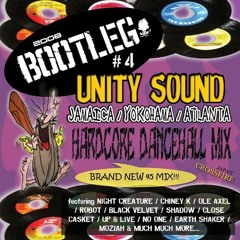 Unity Sound "Bootleg V.4" Dancehall Mix 2008