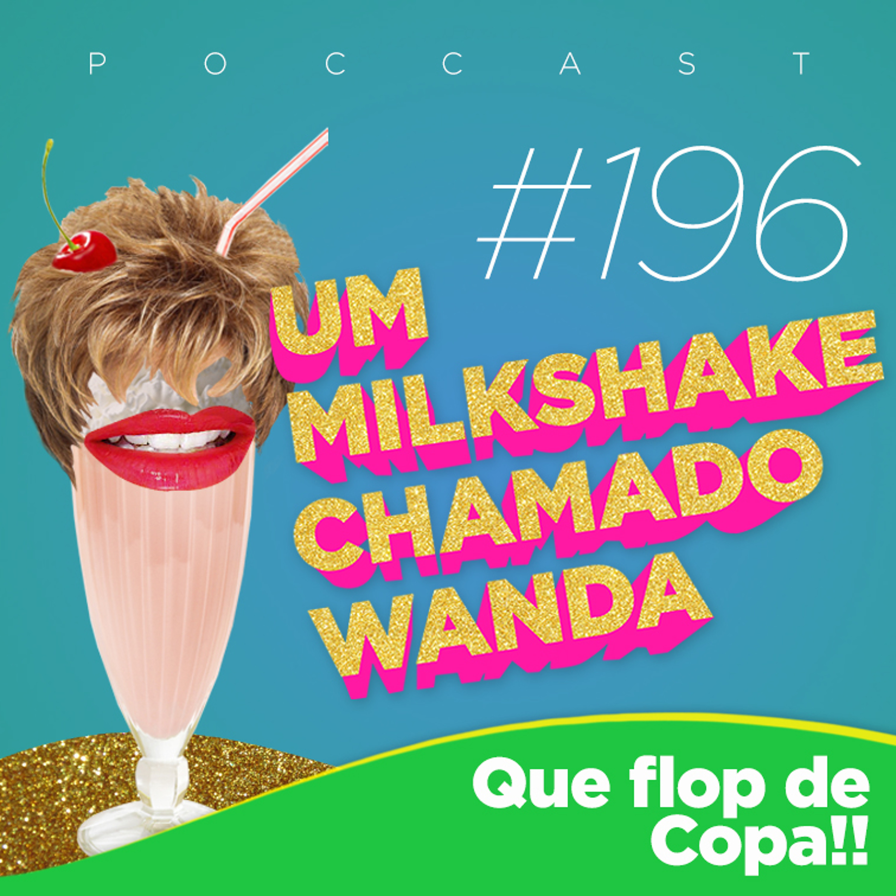 Um Milkshake Chamado Wanda