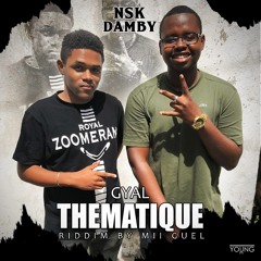NSK Ft Damby - Gyal Thematique (riddim by Mii Guel)