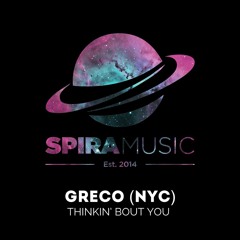 Greco (NYC) - Thinkin' Bout You (Edit) [Free Download]