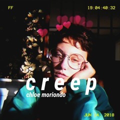 Chloe Moriondo - Creep