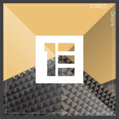VOWED - Desire