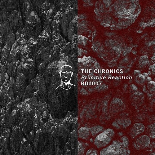 The Chronics - Primitive Reaction (Exal Remix) [BDD007 | SC Streaming]