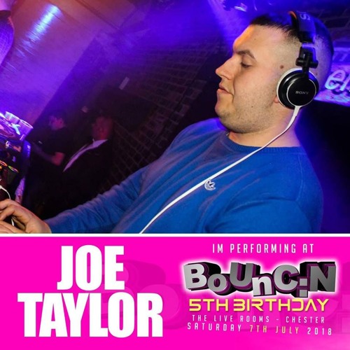 Joe Taylor - Bouncin 5th Birthday Mix