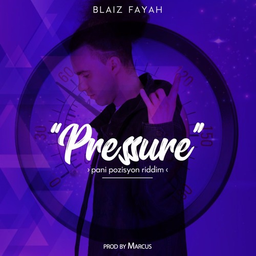 Blaiz Fayah - Pressure (Pani Pozisyon Riddim)