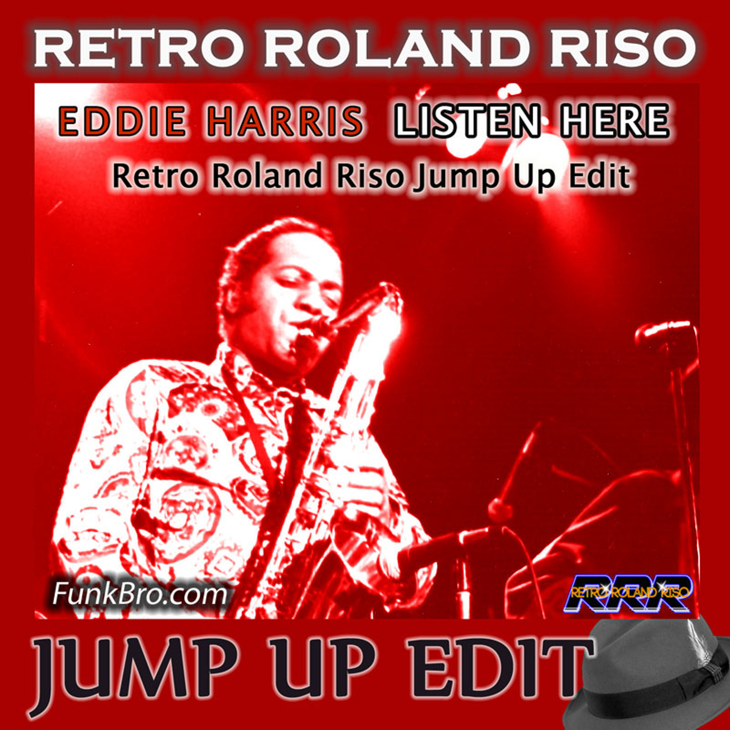 Eddie Harris - Listen Here (Retro Roland Riso Jump Up Edit) episode artwork