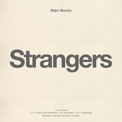 Major Murphy - Strangers