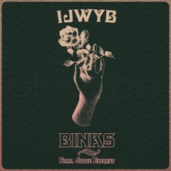 I.J.W.Y.B (ft. Judge Everest)