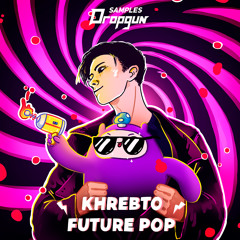 Khrebto Future Pop (Sample Pack)