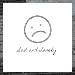 SAD! and Lonely