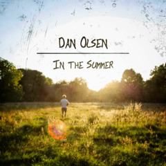 Dan Olsen - In The Summer
