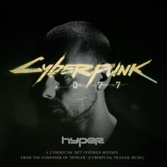 [FREE DOWNLOAD] Hyper - Cyberpunk 2077 - Minimix