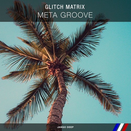 Glitch Matrix - Meta Groove