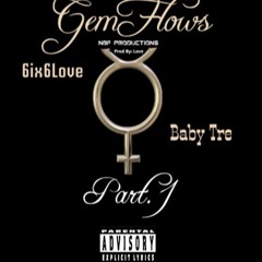 GemFlows - Baby Tre X 6ix6Love