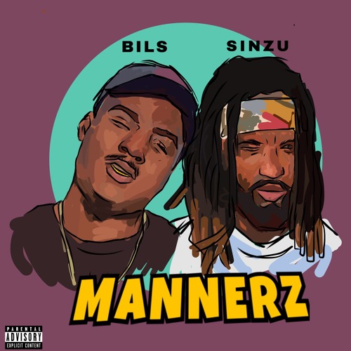 Mannerz - Bils featuring Sinzu