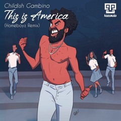 This Is America (Homeboyz Afro-Mix)
