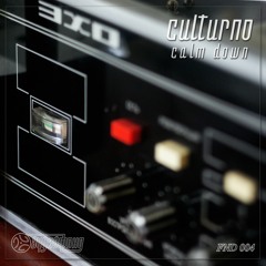 Culturno - Calm Down (FND004)