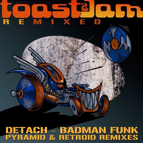 Detach - Badman Funk (Retroid Remix) ***OUT NOW ON BEATPORT!!!***