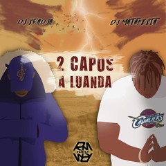 🔥🎶🌴 2 capos à Luanda 🌴🎶🔥🇨🇻🇦🇴Dj Spadja X Dj Matafesta MIX LIVE ( R.M Family )