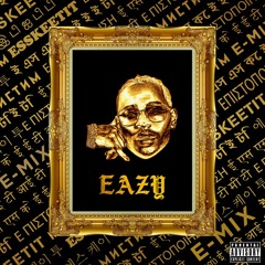 ESSKEETIT E-Mix (Feat. Wale)