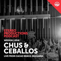 WEEK26 18 Chus & Ceballos Live From Cacao Beach, Bulgaria